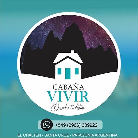 Cabana Vivir El Chaltén Zewnętrze zdjęcie